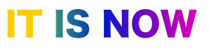 IT-IS-NOW2